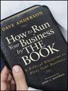 How to Run Your Business by The Book (eBook): A Biblical Blueprint to Bless Your Business